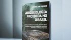 André de Pierre lança, em Campo Grande, a obra 'Arqueologia Proibida no Brasil' 