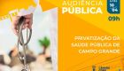 Audi&ecirc;ncia p&uacute;blica sobre privatiza&ccedil;&atilde;o da sa&uacute;de da Capital acontece nesta sexta-feira