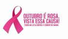 A campanha é em prol a preveenção ao câncer de mama