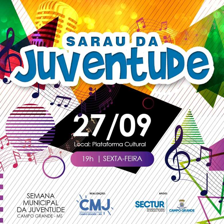 Sarau tem objetivo de revelar novos talentos da juventude na música, dança, artes plásticas, teatro, artesanato e moda